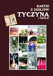 Kartki z dziejów Tyczyna i okolic